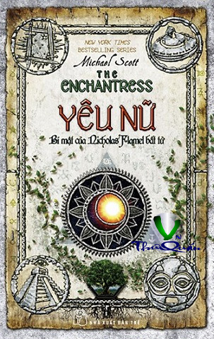 Bí Mật Của Nicholas Flamel Bất Tử <br> Tập 6 : Yêu Nữ