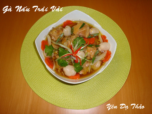 Gà Nấu Trái Vải                                                                                                                                       