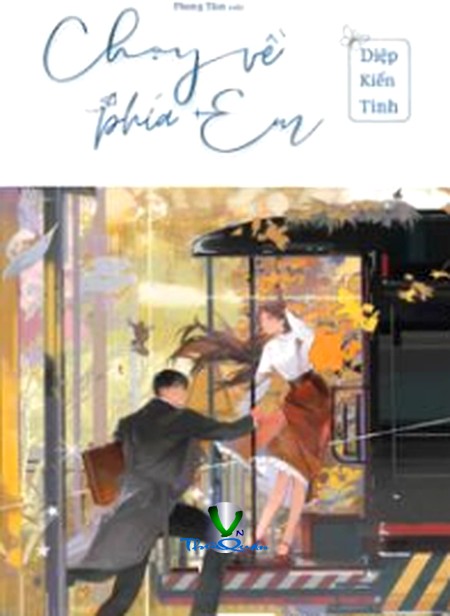 Chạy Về Phía Em