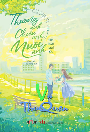 Chỉ Muốn Thương Anh, Chiều Anh, Nuôi Anh