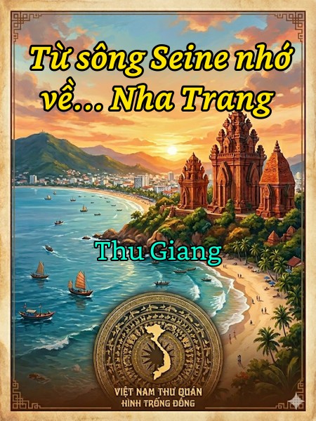  Từ sông Seine nhớ về… Nha Trang 