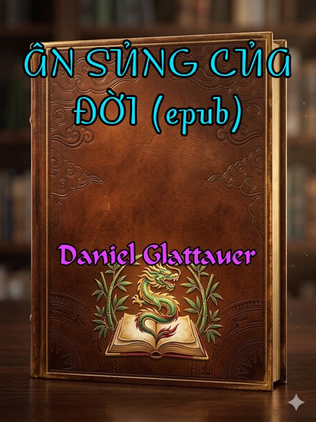 ÂN SỦNG CỦA ĐỜI (epub)