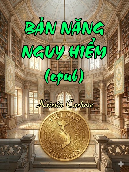 BẢN NĂNG NGUY HIỂM (epub)