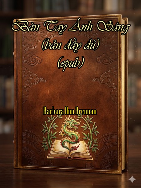 Bàn Tay Ánh Sáng (bản đầy đủ) (epub)