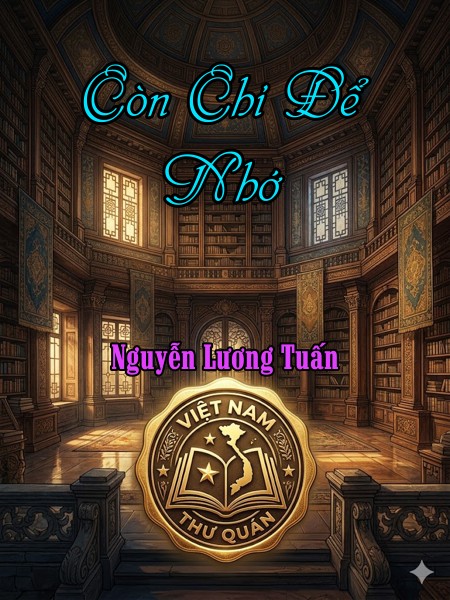 Còn Chi Để Nhớ
