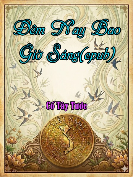 Đêm Nay Bao Giờ Sáng(epub)