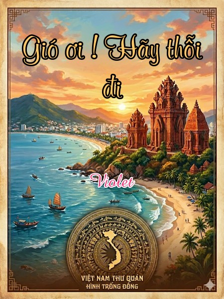 Gió ơi ! Hãy thỗi đi