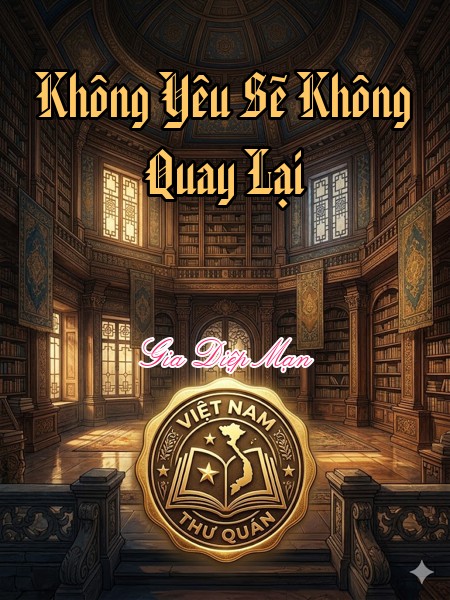 Không Yêu Sẽ Không Quay Lại