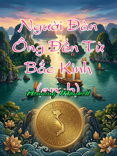 Người Đàn Ông Đến Từ Bắc Kinh (epub)