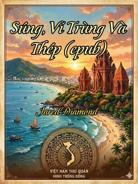 Súng, Vi Trùng Và Thép (epub)