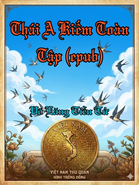 Thái A Kiếm Toàn Tập (epub)