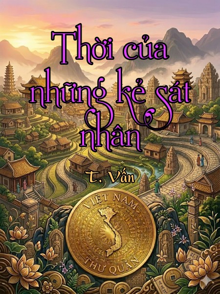 Thời của những kẻ sát nhân    