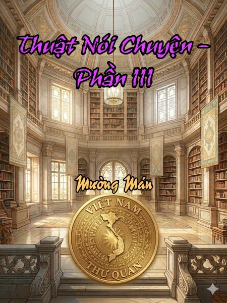 Thuật Nói Chuyện - Phần III