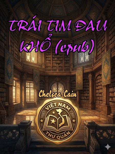 TRÁI TIM ĐAU KHỔ (epub)