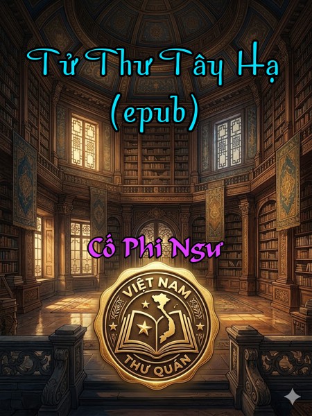 Tử Thư Tây Hạ (epub)